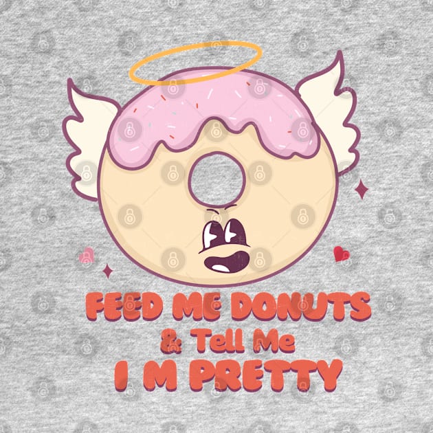 Feed Me Donuts and Tell Me Im Prette Happy Donut Angel by Pop Cult Store